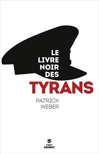Livrenpoche : Le livre noir des tyrans - Patrick Weber - Livre