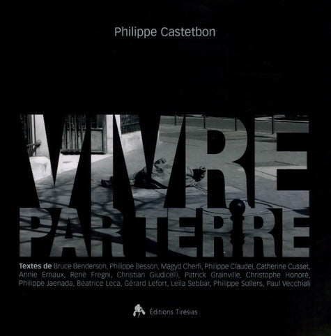 Vivre par terre - Philippe Castetbon - Livre