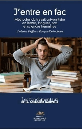 Livrenpoche : J'entre en fac. Méthodes du travail universitaire en lettres, langues arts et sciences humaines - Catherine Duffau - Livre