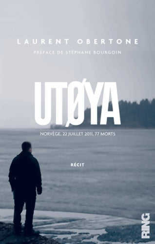 Utoya - Laurent Obertone -  Ring - Livre