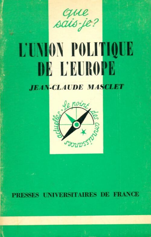 Livrenpoche : L'union politique de l'Europe - Jean-Claude Masclet - Livre