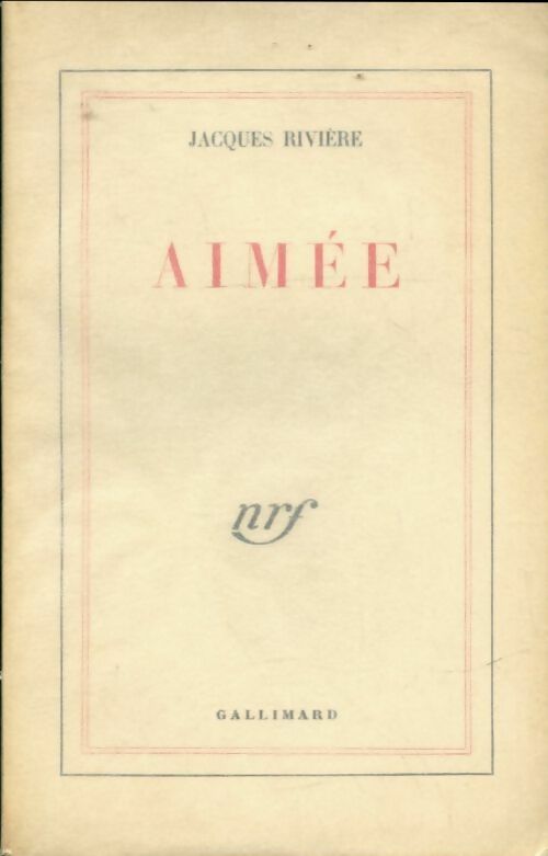 Livrenpoche : Aimée - Jacques Rivière - Livre