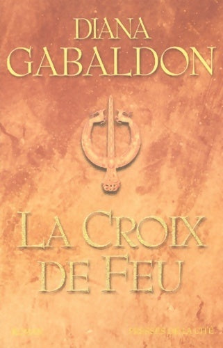 Livrenpoche : Cercle de pierre Tome V : La croix de feu - Diana Gabaldon - Livre