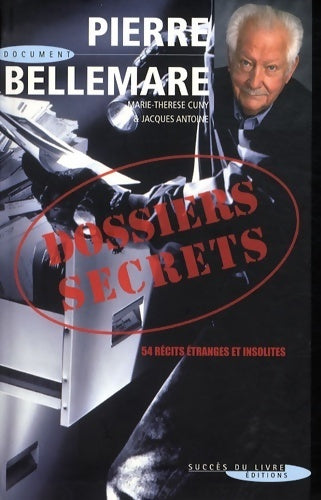 Livrenpoche : Dossiers secrets - Pierre Bellemare - Livre