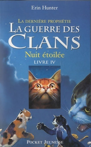 Livrenpoche : La guerre des clans Cycle II Tome IV : La dernière prophétie - Erin Hunter - Livre