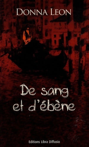 Livrenpoche : De sang et d'ébène - Donna Leon - Livre