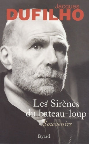Livrenpoche : Les sirènes du bateau-loup - Jacques Dufilho - Livre