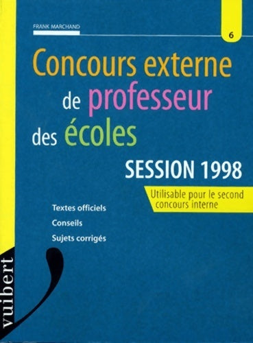Livrenpoche : Concours externe de professeur des écoles session 1998 - Frank Marchand - Livre