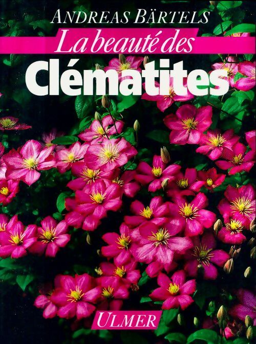 Livrenpoche : La beauté des clématites - Andreas Bärtels - Livre