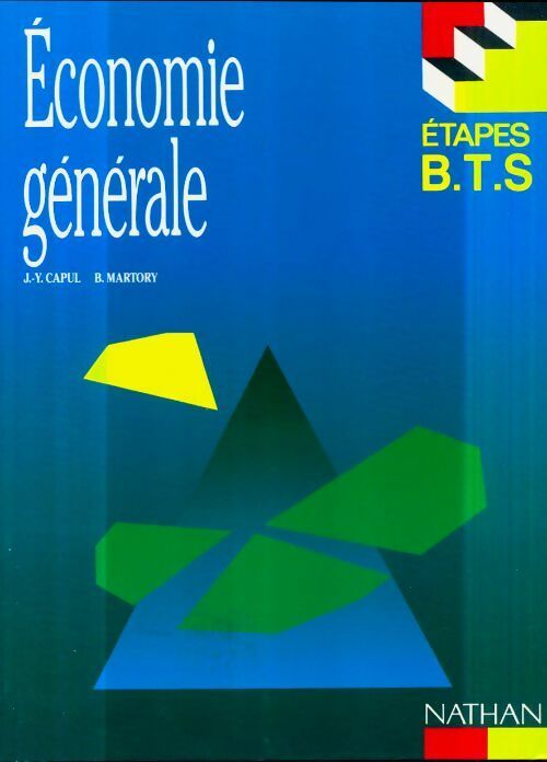 Economie générale BTS - Jean-Yves Capul ; Bernard Martory -  Etapes BTS - Livre