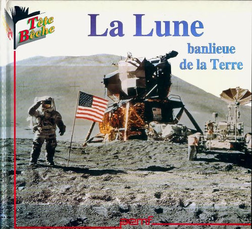 Livrenpoche : La lune, banlieue de la terre - Collectif - Livre