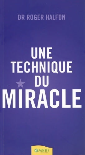 Livrenpoche : Une technique du miracle - Roger Halfon - Livre