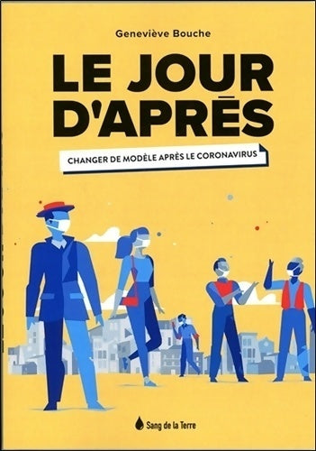 Livrenpoche : Le jour d'après. Changer de modèle après le coronavirus - Geneviève Bouche - Livre
