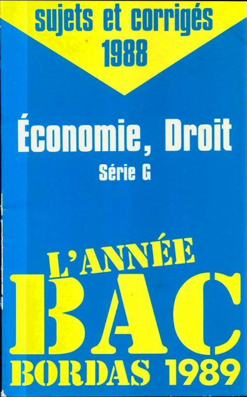 Livrenpoche : Economie, droit série G sujets et corrigés 1988 - Collectif - Livre