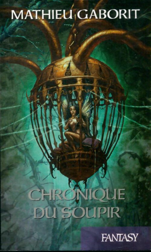 Livrenpoche : Chronique du soupir - Mathieu Gaborit - Livre