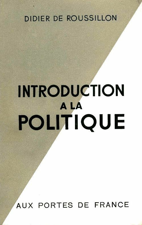 Livrenpoche : Introduction à la politique - Didier De Roussillon - Livre