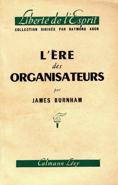 Livrenpoche : L'ère des organisateurs - James Burnham - Livre