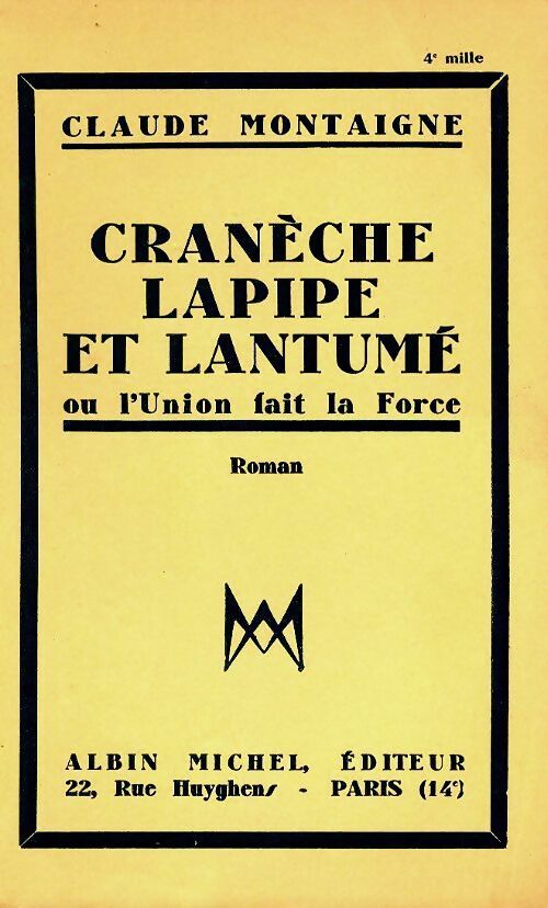 Livrenpoche : Cranèche, Lapipe et Lantumè ou l'union fait la force - Claude Montaigne - Livre