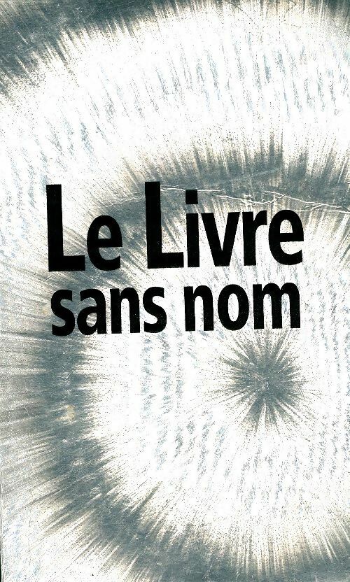 Livrenpoche : Le livre sans nom - Anonyme - Livre