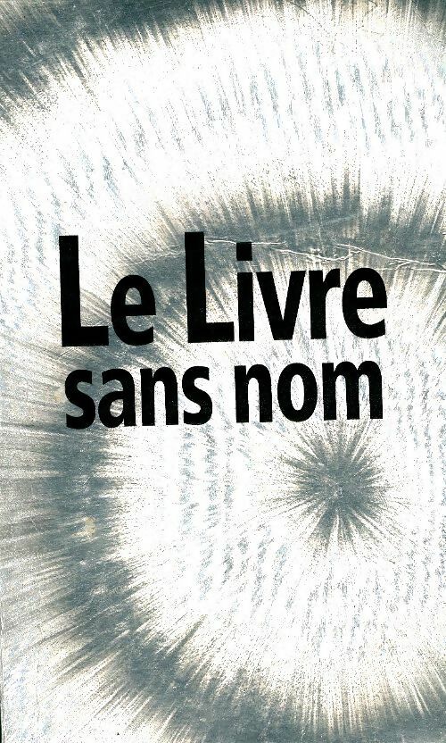 Le livre sans nom - Anonyme -  France Loisirs GF - Livre