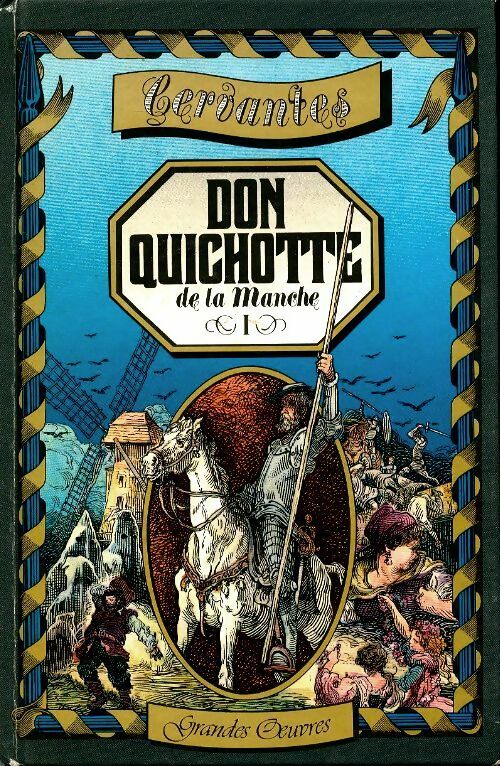 Livrenpoche : L'ingénieux hidalgo don Quichotte de la Manche Tome I - Miguel De Cervantès - Livre