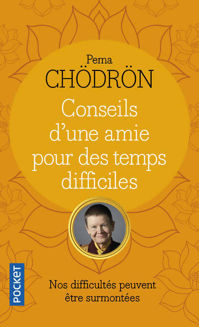 Livrenpoche : Conseils d'une amie pour des temps difficiles. Quand tout s'effondre - Pema Chödrön - Livre