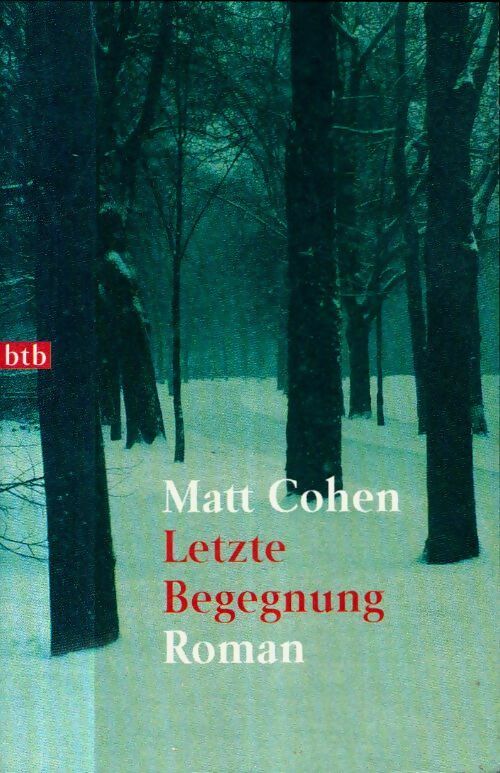 Livrenpoche : Letzte begegnung - Matt Cohen - Livre