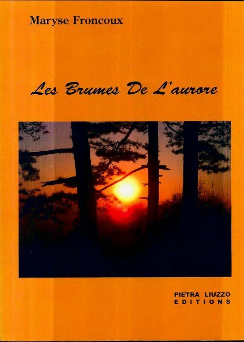 Livrenpoche : Les brumes de l'aurore - Maryse Froncoux - Livre