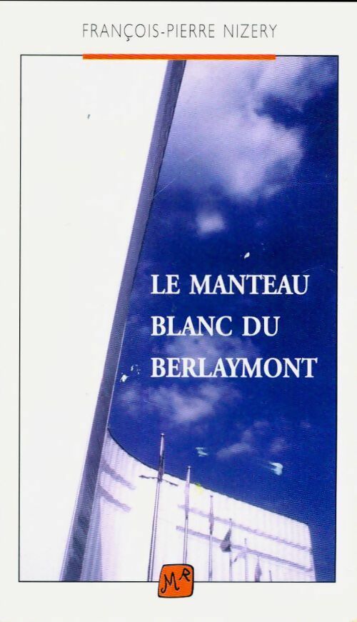 Livrenpoche : Le manteau blanc de Berlaymont - François-Pierre Nizery - Livre