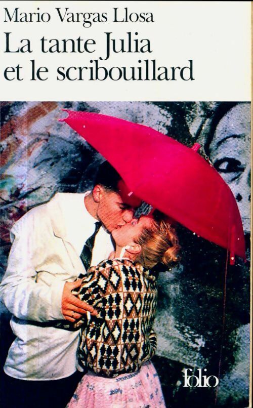 Livrenpoche : La tante Julia et le scribouillard - Mario Vargas Llosa - Livre
