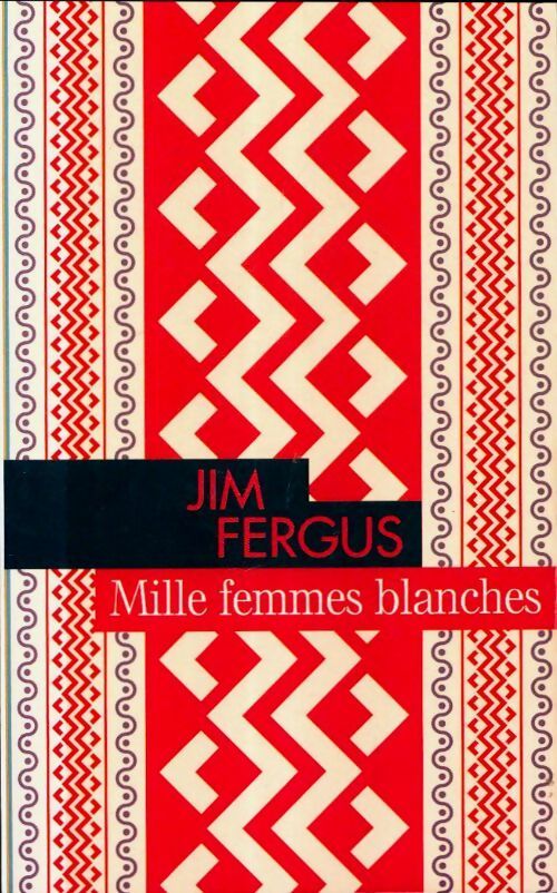 Livrenpoche : Mille femmes blanches - Jim Ferguson - Livre