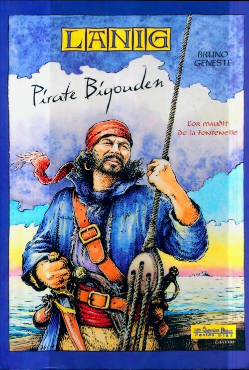 Livrenpoche : Lanig, pirate bigouden. L'or maudit de la Fontenelle - Bruno Geneste - Livre