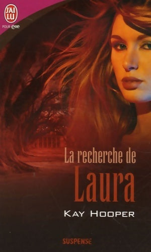 Livrenpoche : La recherche de Laura - Kay Hooper - Livre
