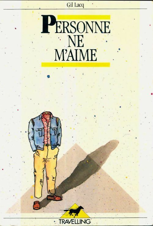 Livrenpoche : Personne ne m'aime - Gil Lacq - Livre