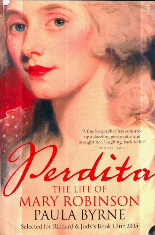 Livrenpoche : Perdita : The life of mary robinson - Paula Byrne - Livre