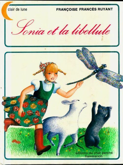Livrenpoche : Sonia et la libellule - Françoise Frances-Ruyant - Livre