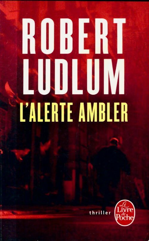 L'alerte Ambler - Robert Ludlum - Livre