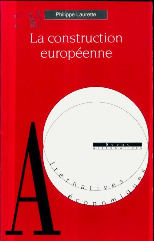 Livrenpoche : La construction européenne - Philippe Laurette - Livre
