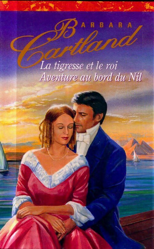 Livrenpoche : La tigresse et le roi / Aventure au bord du Nil - Barbara Cartland - Livre