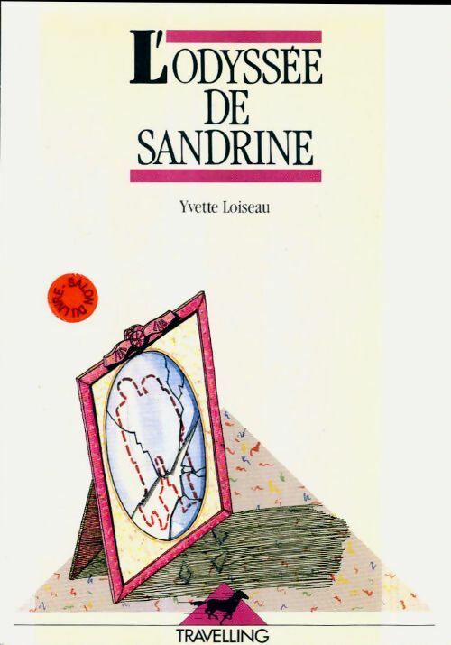 L'odyssée de Sandrine - Yvette Loiseau -  Travelling - Livre