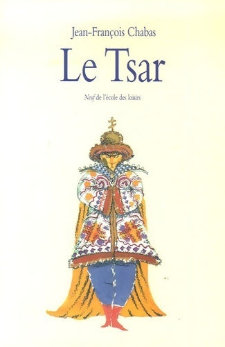 Le tsar - Jean-François Chabas -  Neuf - Livre