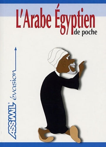 Livrenpoche : L'arabe égyptien de poche - Collectif - Livre
