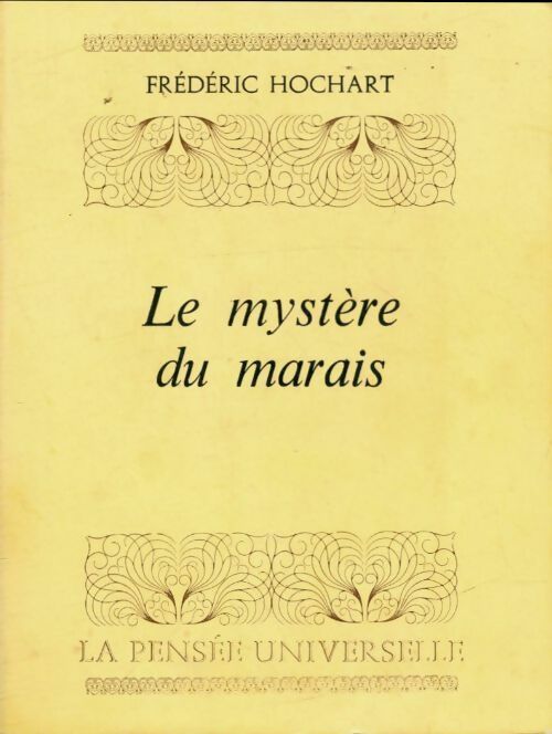 Livrenpoche : Le mystère du marais - Frédéric Hochart - Livre