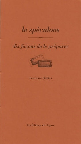 Livrenpoche : Le spéculoos. Dix façons de le préparer - Laurence Quélen - Livre