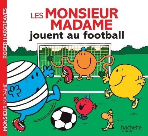 Livrenpoche : Les monsieur madame jouent au football - Roger Hargreaves - Livre
