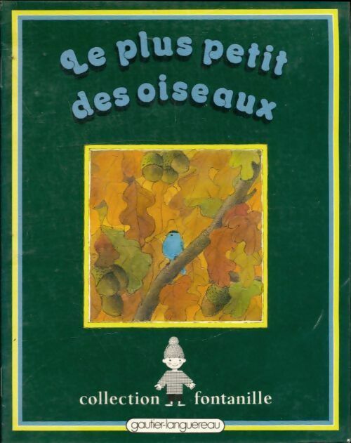 Livrenpoche : Le plus petit des oiseaux - Yvette Toubeau - Livre