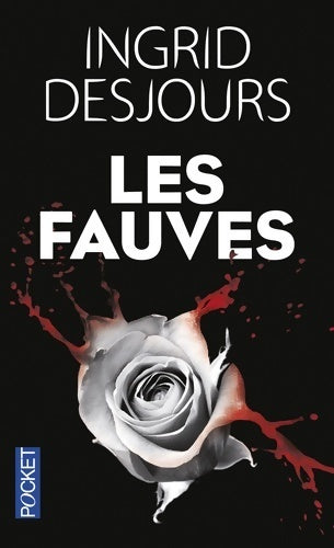 Livrenpoche : Les fauves - Ingrid Desjours - Livre