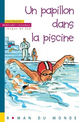 Livrenpoche : Un papillon dans la piscine - Bernard Chambaz - Livre