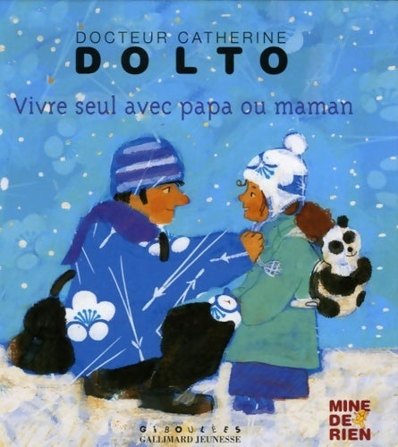 Livrenpoche : Vivre seul avec papa ou maman - Catherine Dolto - Livre