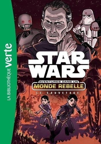 Livrenpoche : Star wars, aventures dans un monde rebelle Tome VII : Le sauvetage - Collectif - Livre